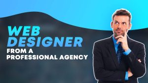 web designer from a professional agency