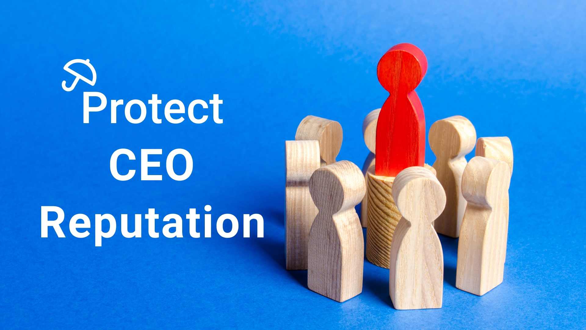 Case Study: Helping CEOs Protect and Rebuild Their Reputation