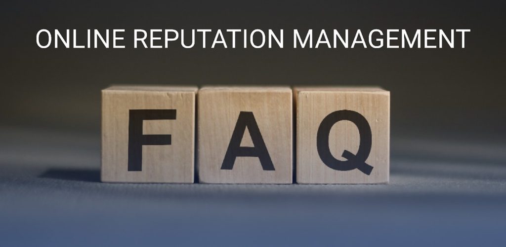 Online Reputation Management FAQs