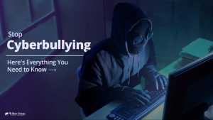 Stop Cyberbullying-Here's Everything You Need to Know