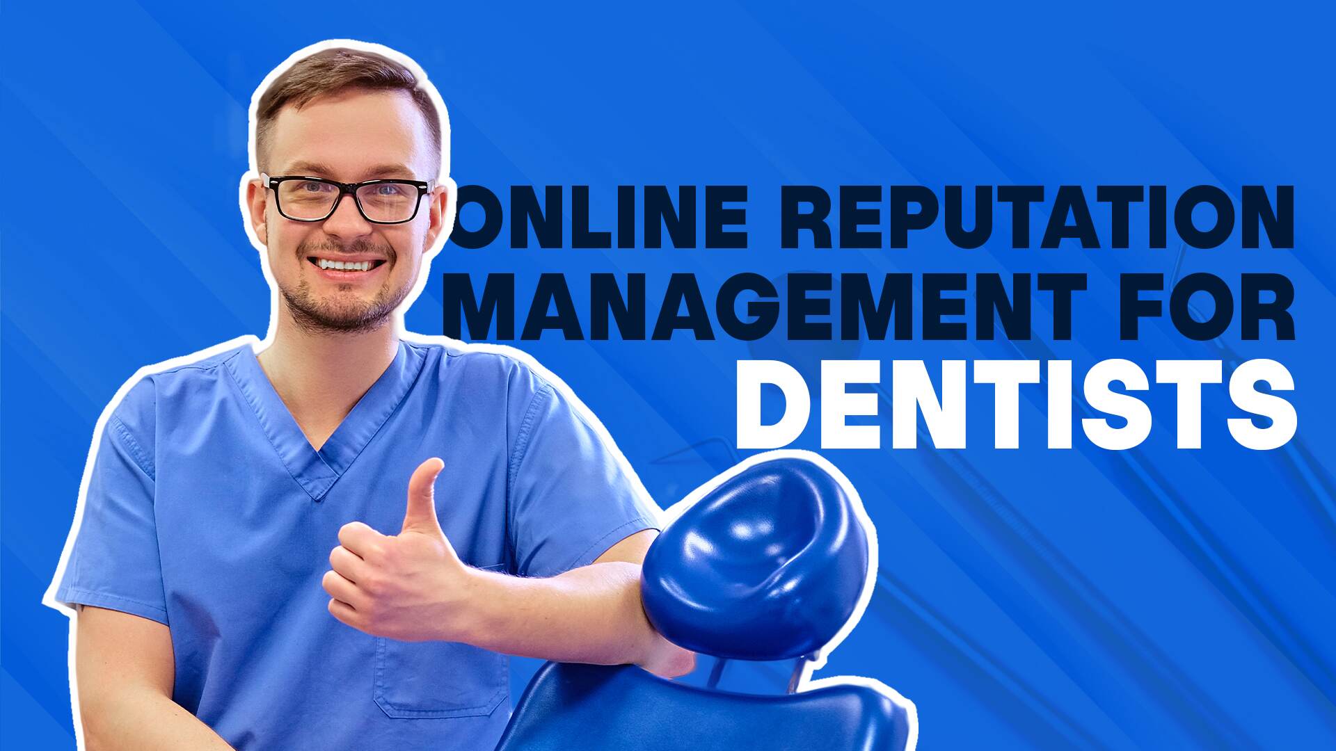 Online Reputation Management for Dentists