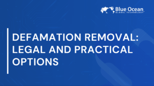 defamation-removal-legal-and-practical-options