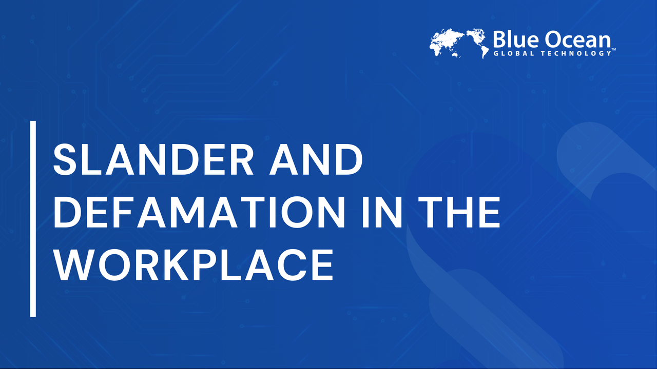 Slander and Defamation in the Workplace |  Legal Insights and Steps