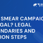 Are Smear Campaigns Illegal? Legal Boundaries and Action Steps