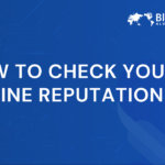 How to Check Your Online Reputation | Expert Step-by-Step Guide