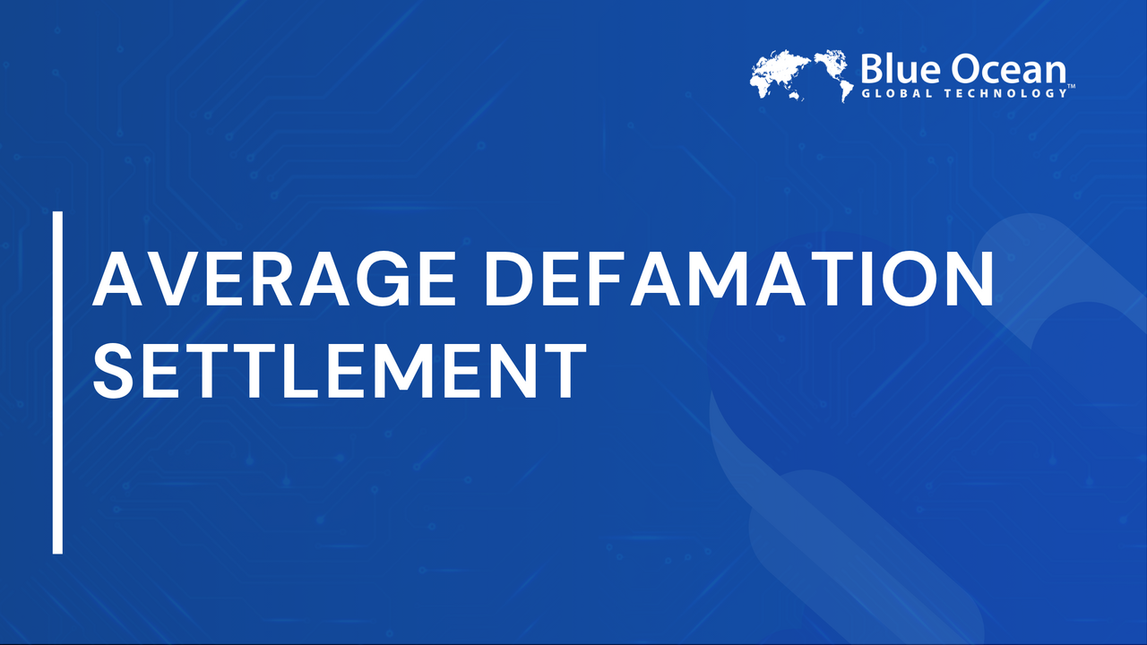 Average Defamation Settlement |  Process, Damages & Key Outcomes