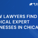 How Lawyers Find Medical Expert Witnesses in Chicago