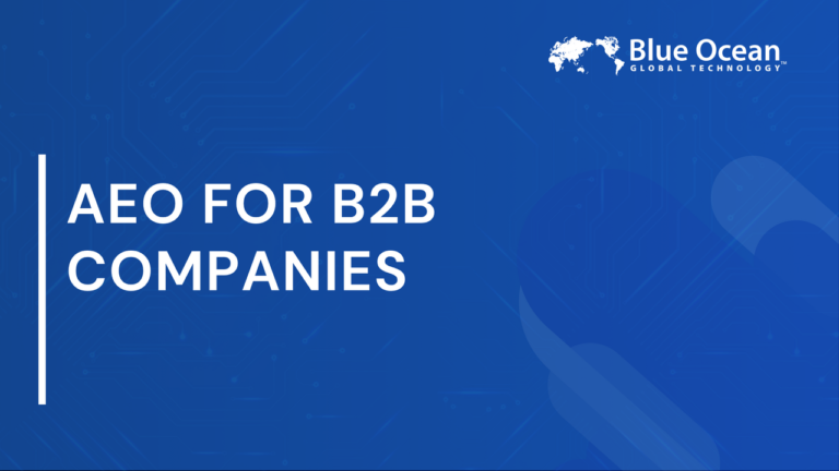 AEO for B2B Companies | Actionable Strategies for Modern Marketers