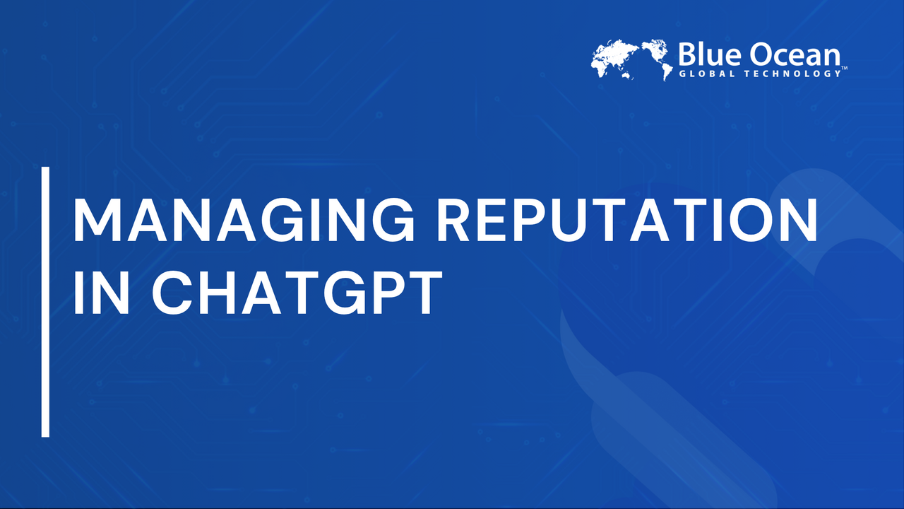 Managing Reputation in ChatGPT |  Key Insights for 2026