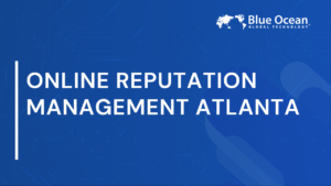 Online Reputation Management Atlanta | Proven Strategies for Growth