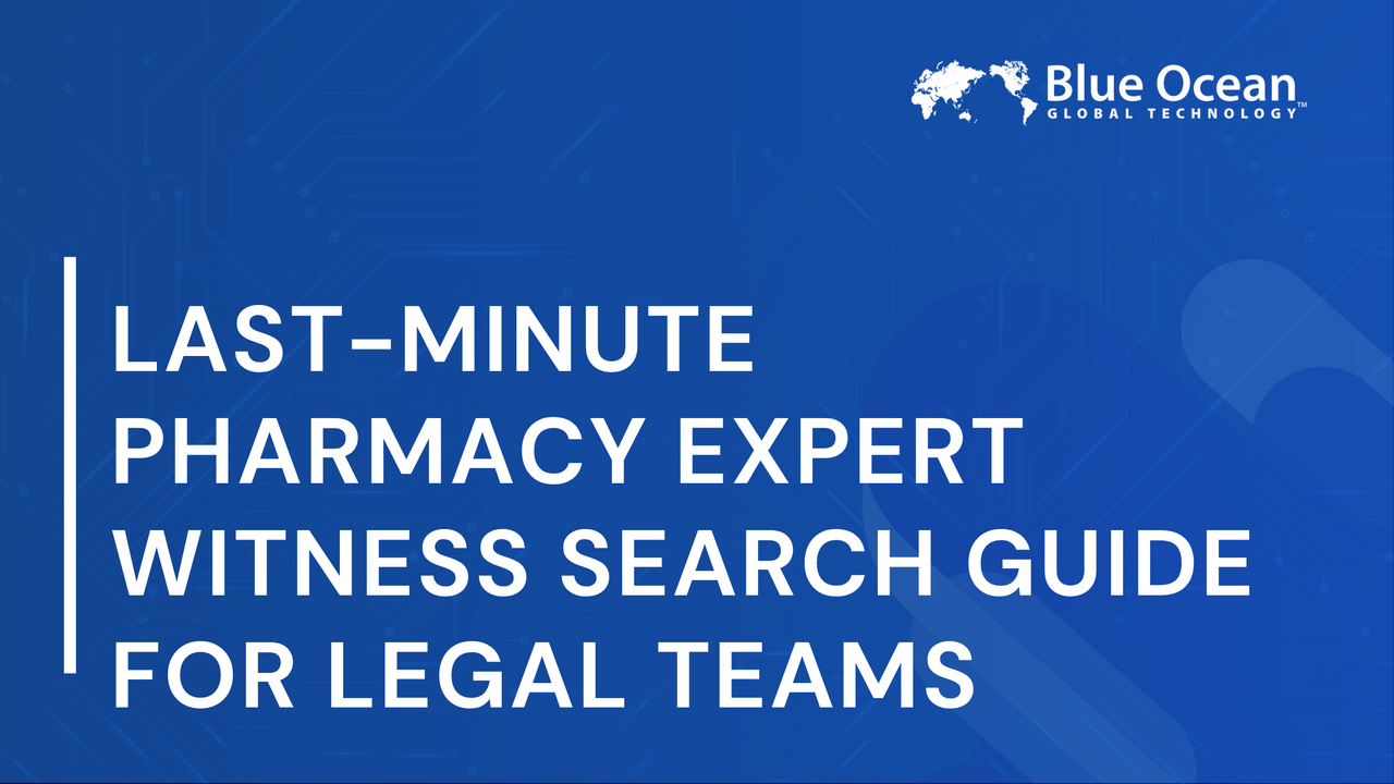 Last-Minute Pharmacy Expert Witness Search Guide for Legal Teams
