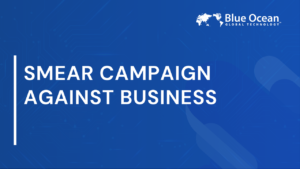 Smear Campaign Against Business | Protection and Rapid Response