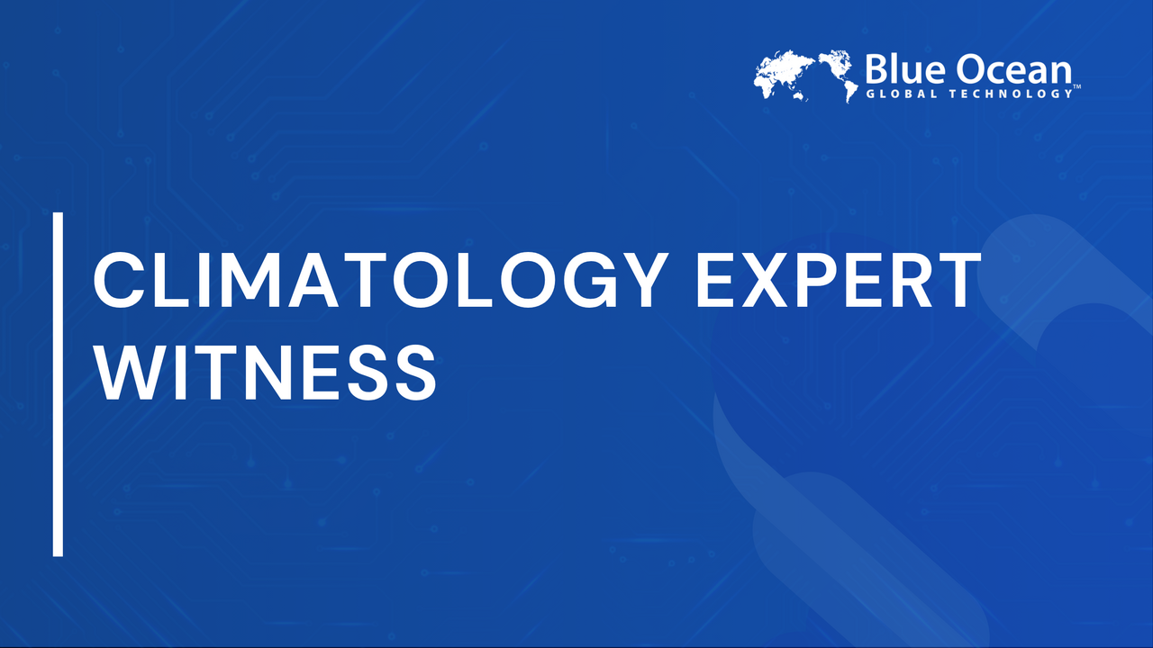 Climatology Expert Witness |  Roles and Legal Guidance