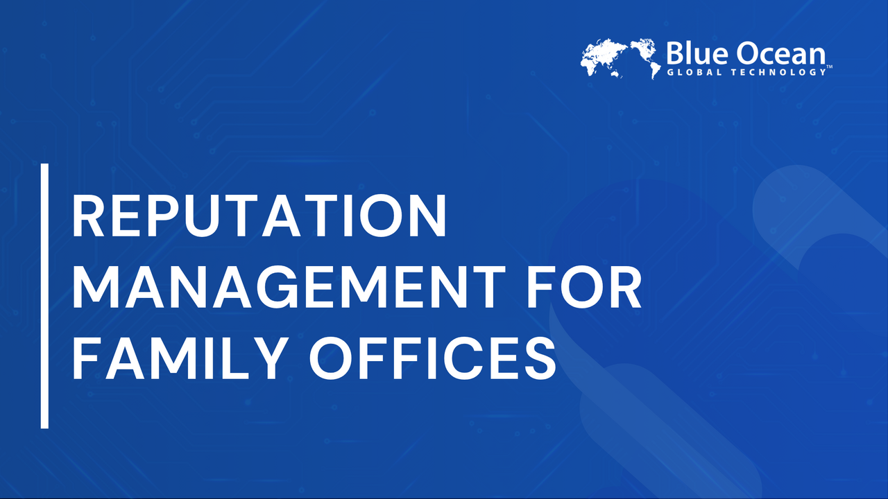 Reputation Management for Family Offices |  Trusted Strategies