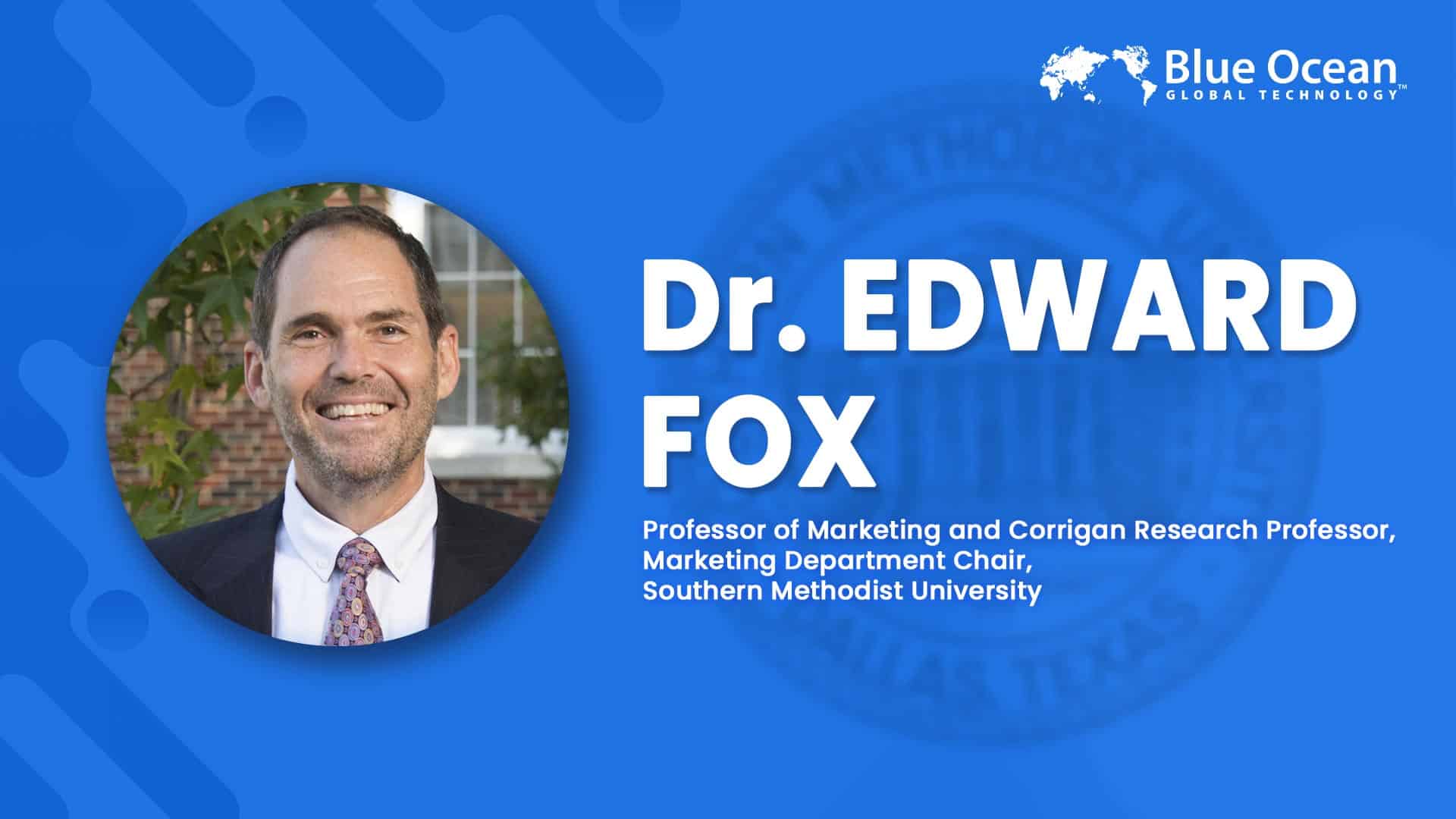 blue-ocean-global-tech-interviews-dr-ed-fox
