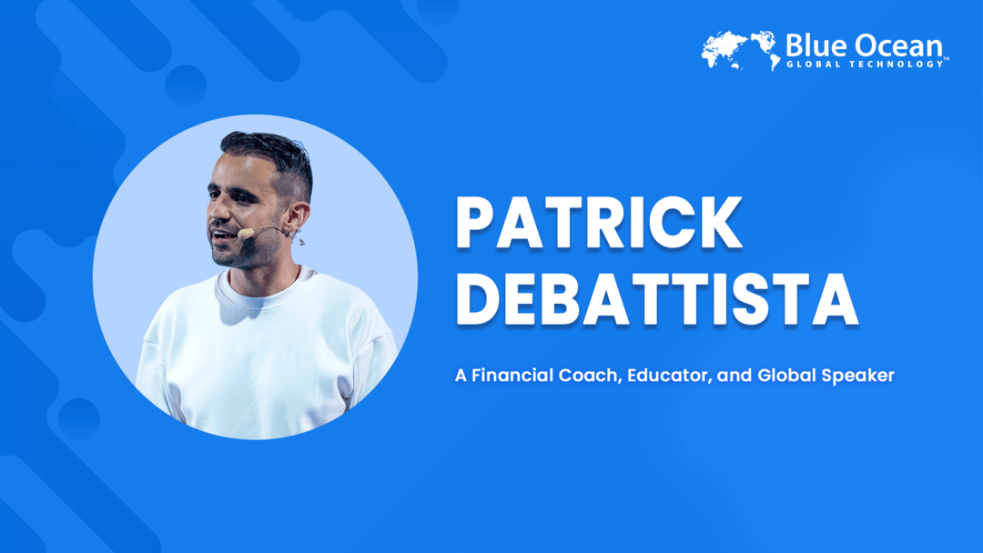 Blue Ocean Global Technology Interviews Patrick De Battista