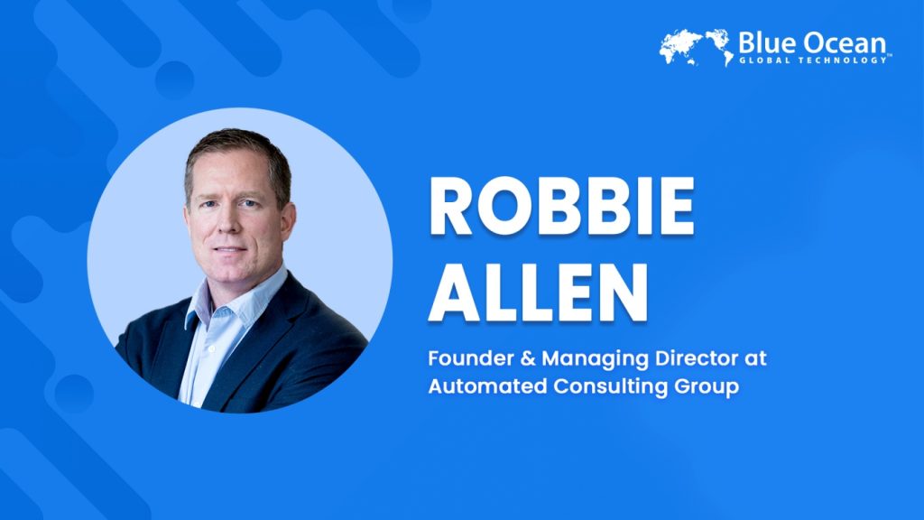 Robbie Allen | Founder & Managing Director at Automated Consulting Group